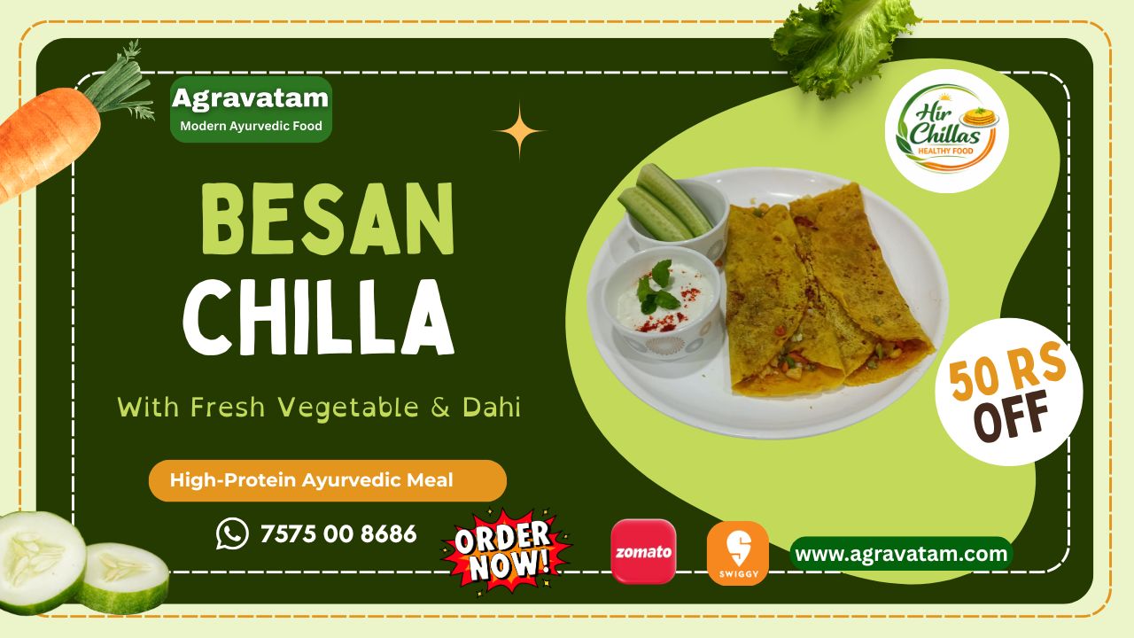 Besan Chilla with Mix Vegetable and Dahi by Hir Chilla, Agravatam Modern Ayurvedic Cloud Kitchen Ahmedabad Gujarat, India