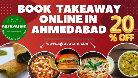 book takeaway Ayurvedic food online get 20_ discount Agravatam cloud kitchen in ahmedabad Gujarat india