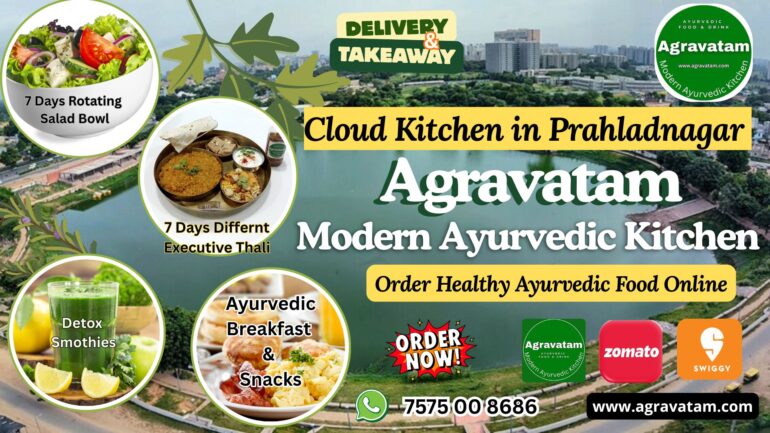 Prahladnagar Agravatam Modern Ayurvedic Cloud Kitchen